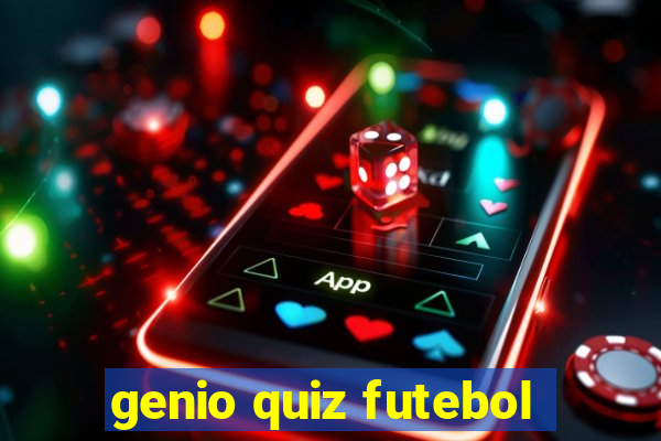 genio quiz futebol